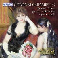 Caramiello: Operatic fantasias for harp and piano and solo harp